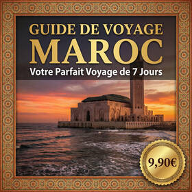 Guide de Voyage Maroc